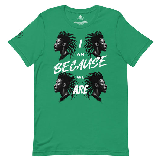 'I am Because We Are' t-shirt